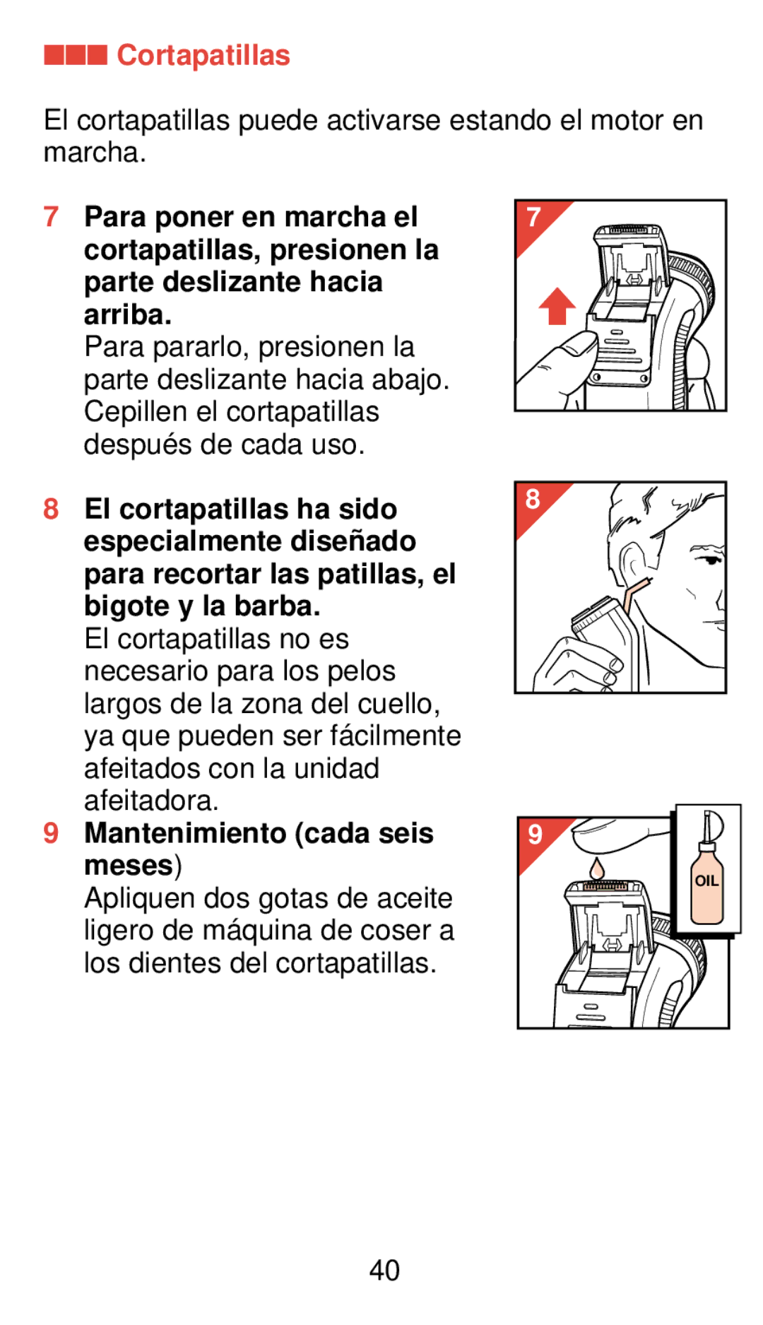 Philips 775 manual Cortapatillas, Mantenimiento cada seis meses 