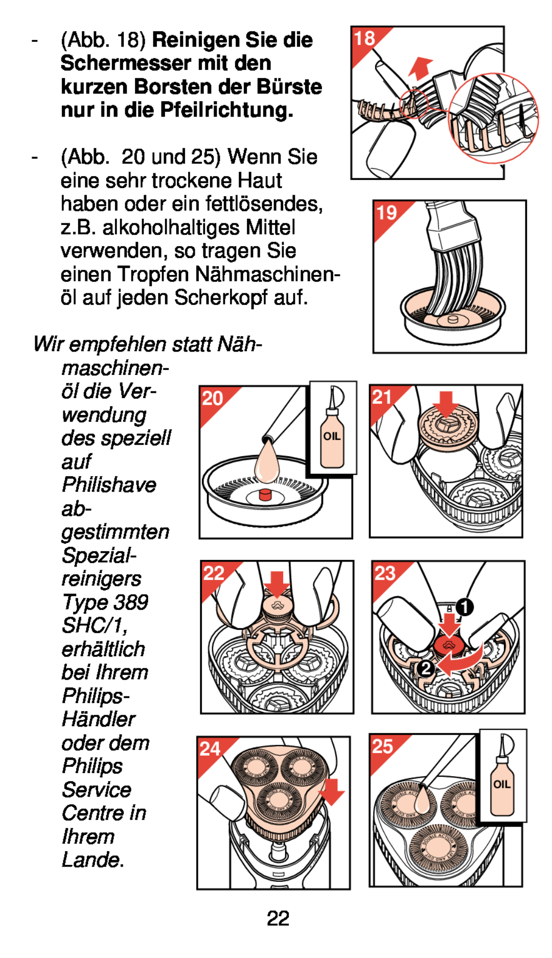 Philips 775 manual Abb. 18 Reinigen Sie die, Schermesser mit den, nur in die Pfeilrichtung, Abb. 20 und 25 Wenn Sie 