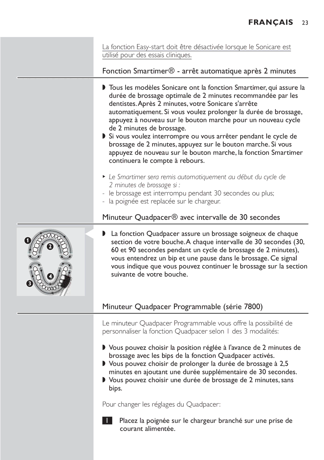 Philips 7800 Fonction Smartimer\ arrêt automatique après 2 minutes, Minuteur Quadpacer\ avec intervalle de 30 secondes 