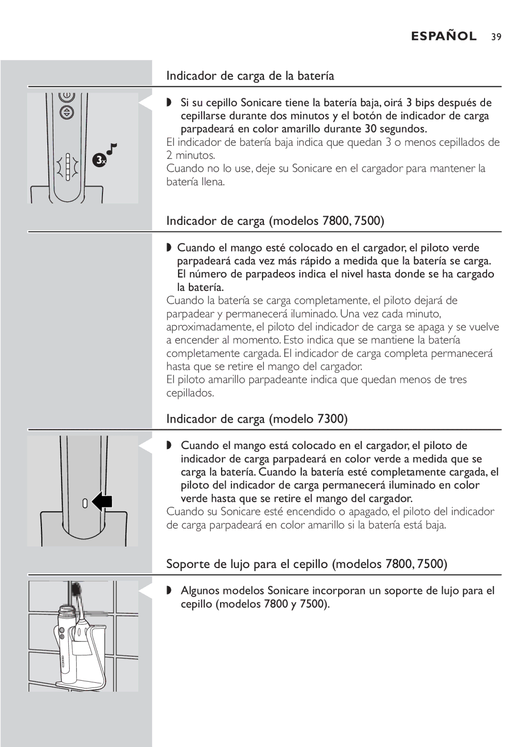 Philips Indicador de carga de la batería, Indicador de carga modelos 7800, Soporte de lujo para el cepillo modelos 7800 