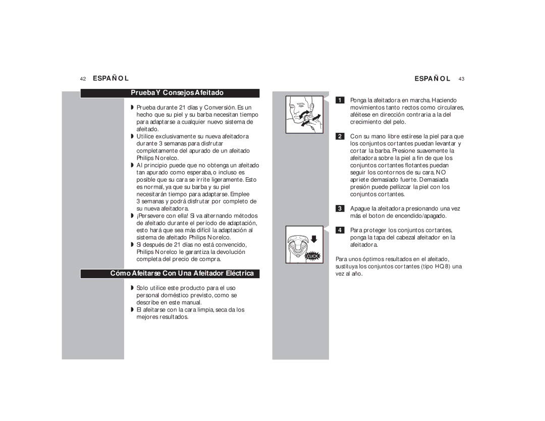 Philips 7800XLCC manual PruebaY Consejos Afeitado, Cómo Afeitarse Con Una Afeitador Eléctrica, Crecimiento del pelo 