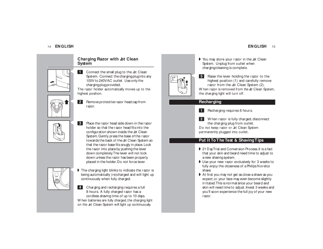 Philips 7800XLCC manual Charging Razor with Jet Clean System, Recharging, Put It To The Test & Shaving Tips 