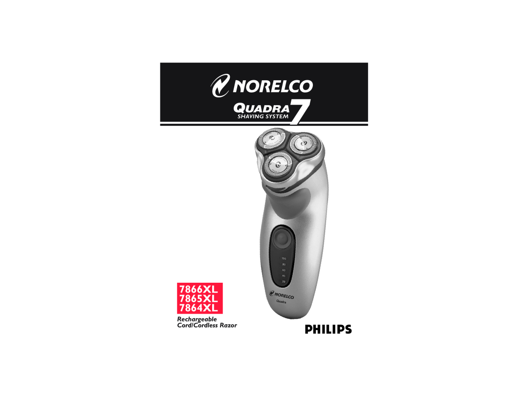 Philips manual QUADRA7, 7866XL 7865XL 7864XL, Rechargeable Cord/Cordless Razor, Shaving System 