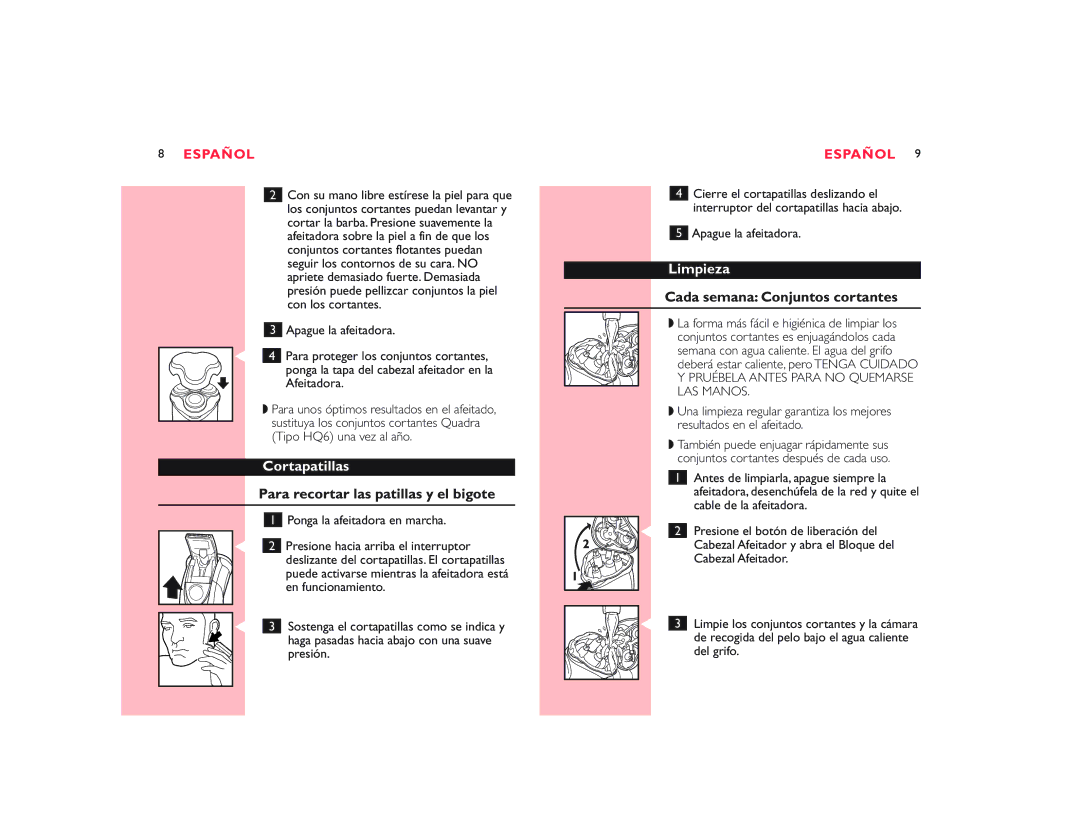 Philips 7867XL manual Cortapatillas, Para recortar las patillas y el bigote, Limpieza, Cada semana Conjuntos cortantes 