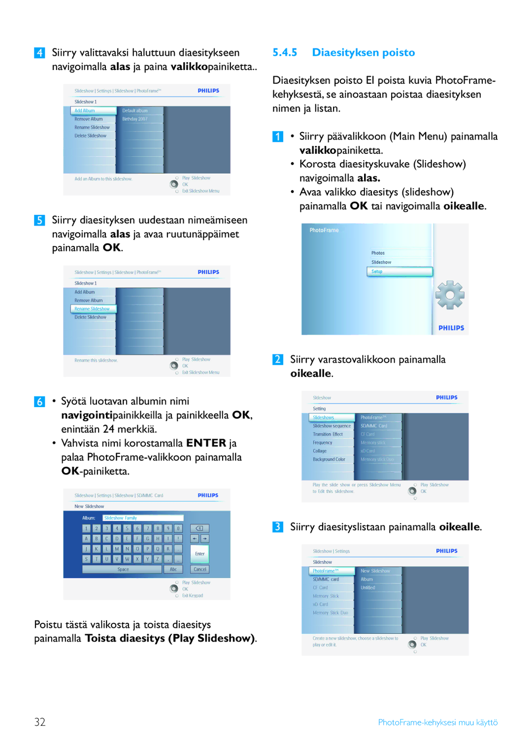 Philips 10FF2 Series, 7FF2 Series, 5FF2 Series manual Diaesityksen poisto 