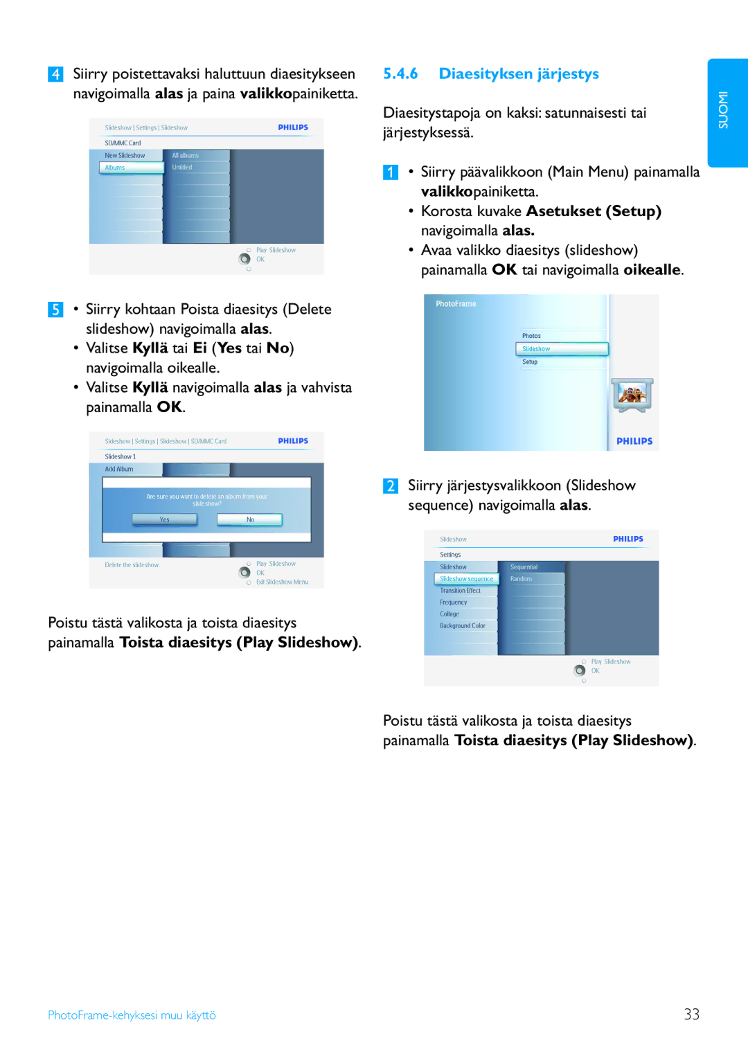 Philips 5FF2 Series, 7FF2 Series, 10FF2 Series manual Diaesityksen järjestys 