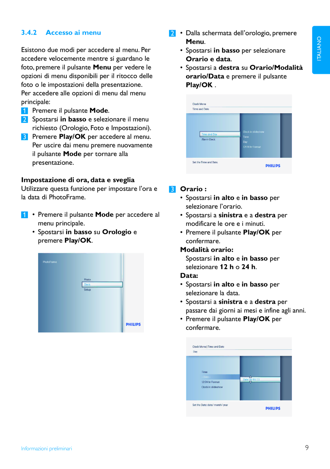 Philips 6FF3FP, 7FF3FP, 8FF3FP manual Accesso ai menu, Premere il pulsante Play/OK per confermare 