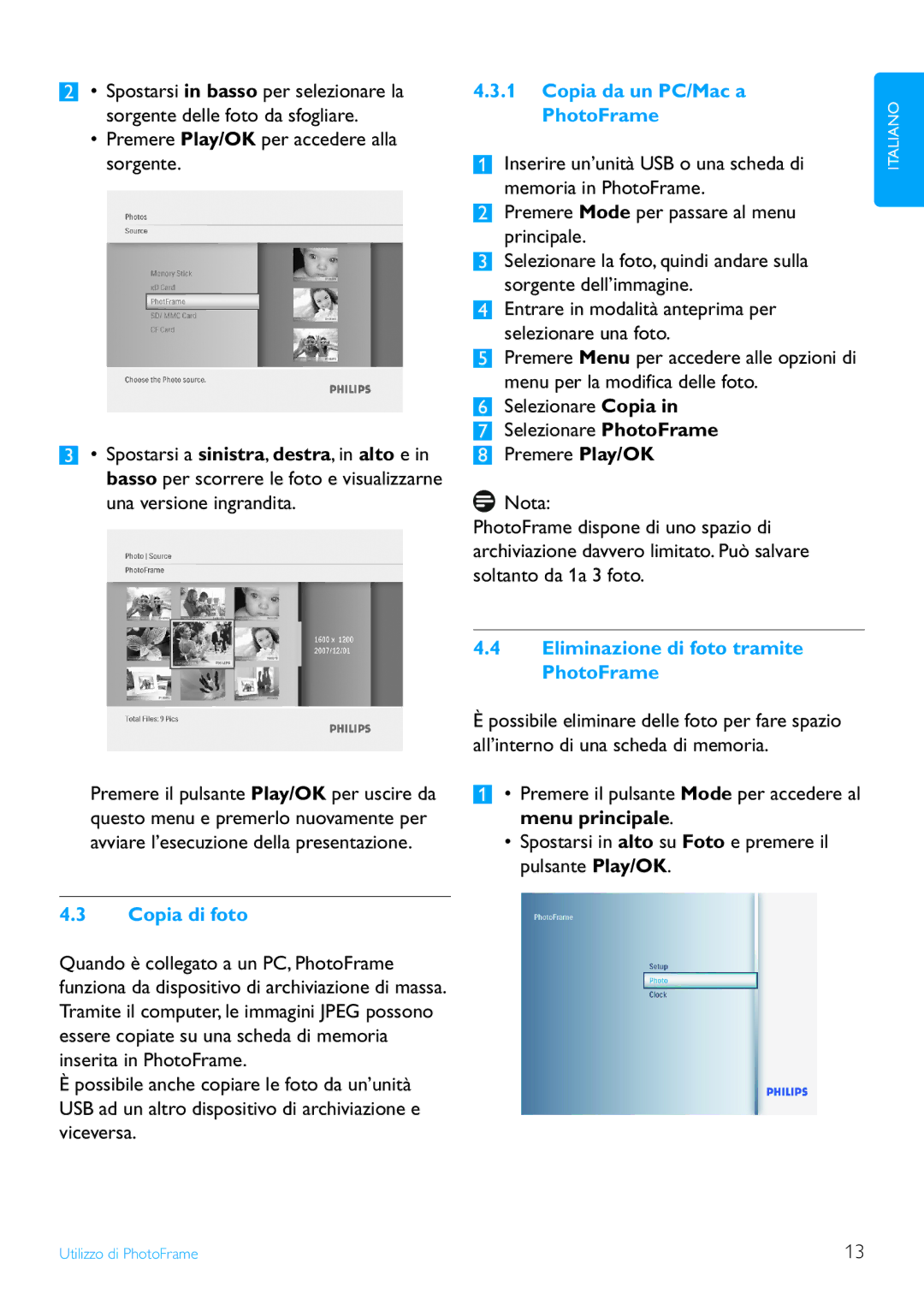 Philips 7FF3FP, 8FF3FP, 6FF3FP manual Copia di foto, Copia da un PC/Mac a, Inserire un’unità USB o una scheda di, PhotoFrame 