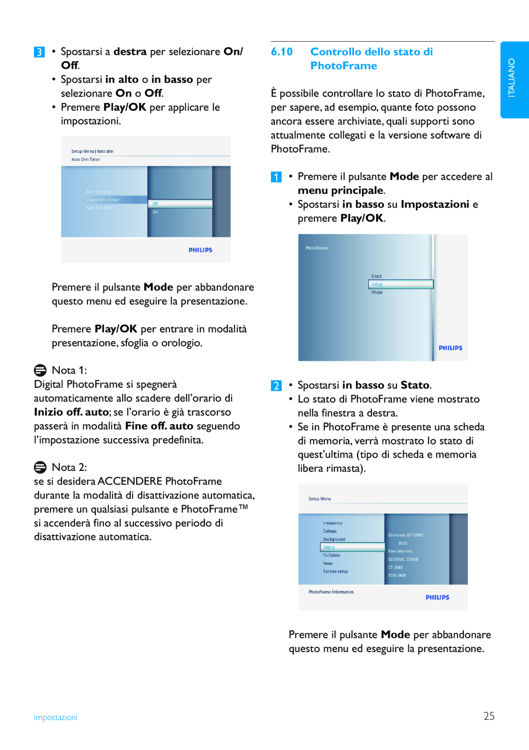 Philips 7FF3FP, 8FF3FP Spostarsi a destra per selezionare On/ Off, Spostarsi in alto o in basso per selezionare On o Off 