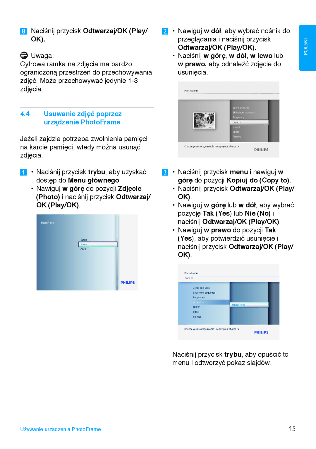 Philips 6FF3FP, 7FF3FP, 8FF3FP manual Usuwanie zdjęć poprzez urządzenie PhotoFrame, Naciśnij przycisk Odtwarzaj/OK Play/ OK 