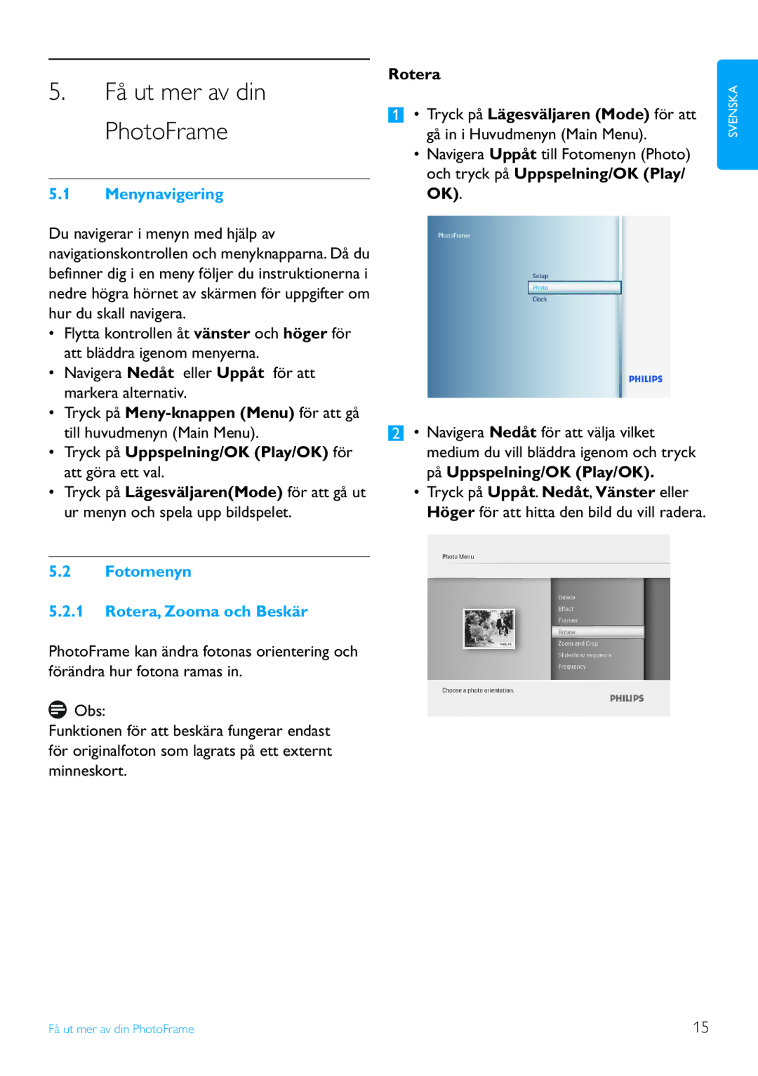 Philips 6FF3FP, 7FF3FP, 8FF3FP manual Få ut mer av din PhotoFrame, Fotomenyn Rotera, Zooma och Beskär 