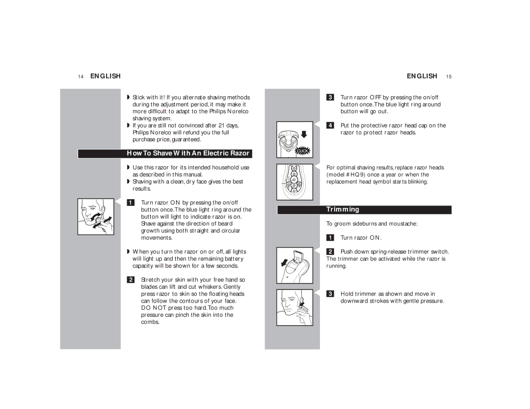 Philips 8170XL How To Shave With An Electric Razor, Trimming, To groom sideburns and moustache Turn razor on, Running 