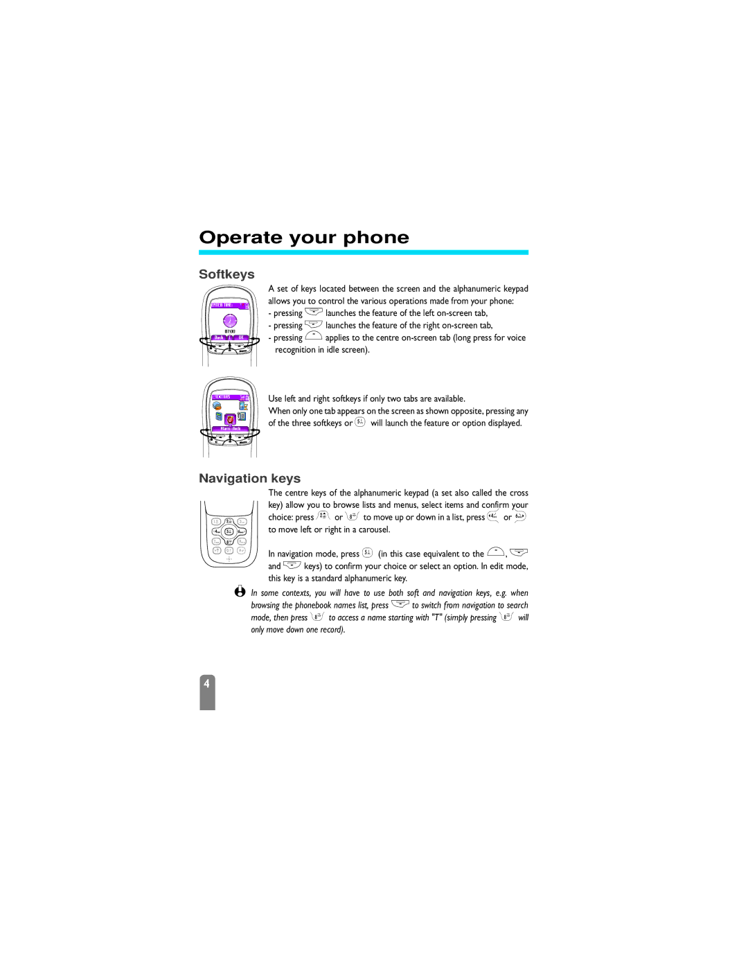 Philips 825 manual Operate your phone, Softkeys, Navigation keys 