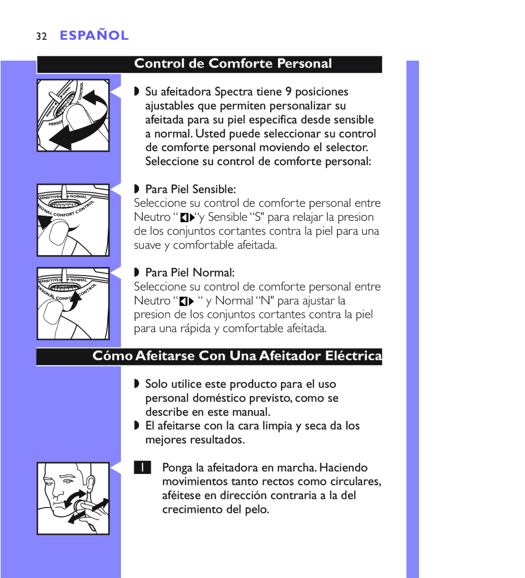 Philips 8880XL, 8883XL, 8881XL Control de Comforte Personal, Cómo Afeitarse Con Una Afeitador Eléctrica, Para Piel Sensible 