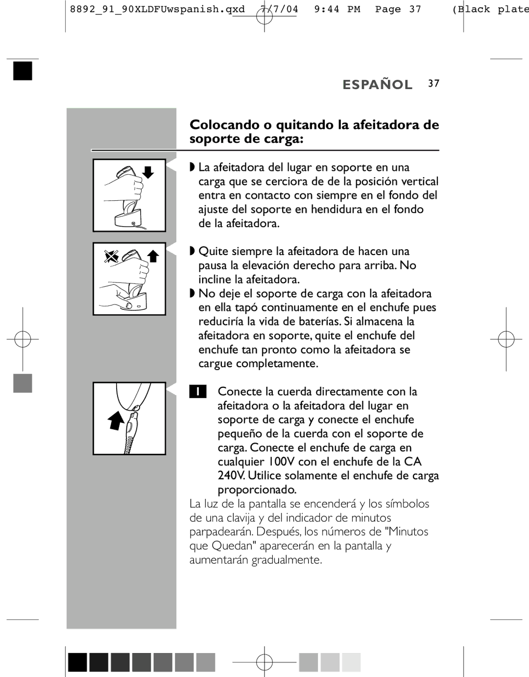 Philips 8890XL, 8892XL, 8891XL manual Colocando o quitando la afeitadora de soporte de carga 