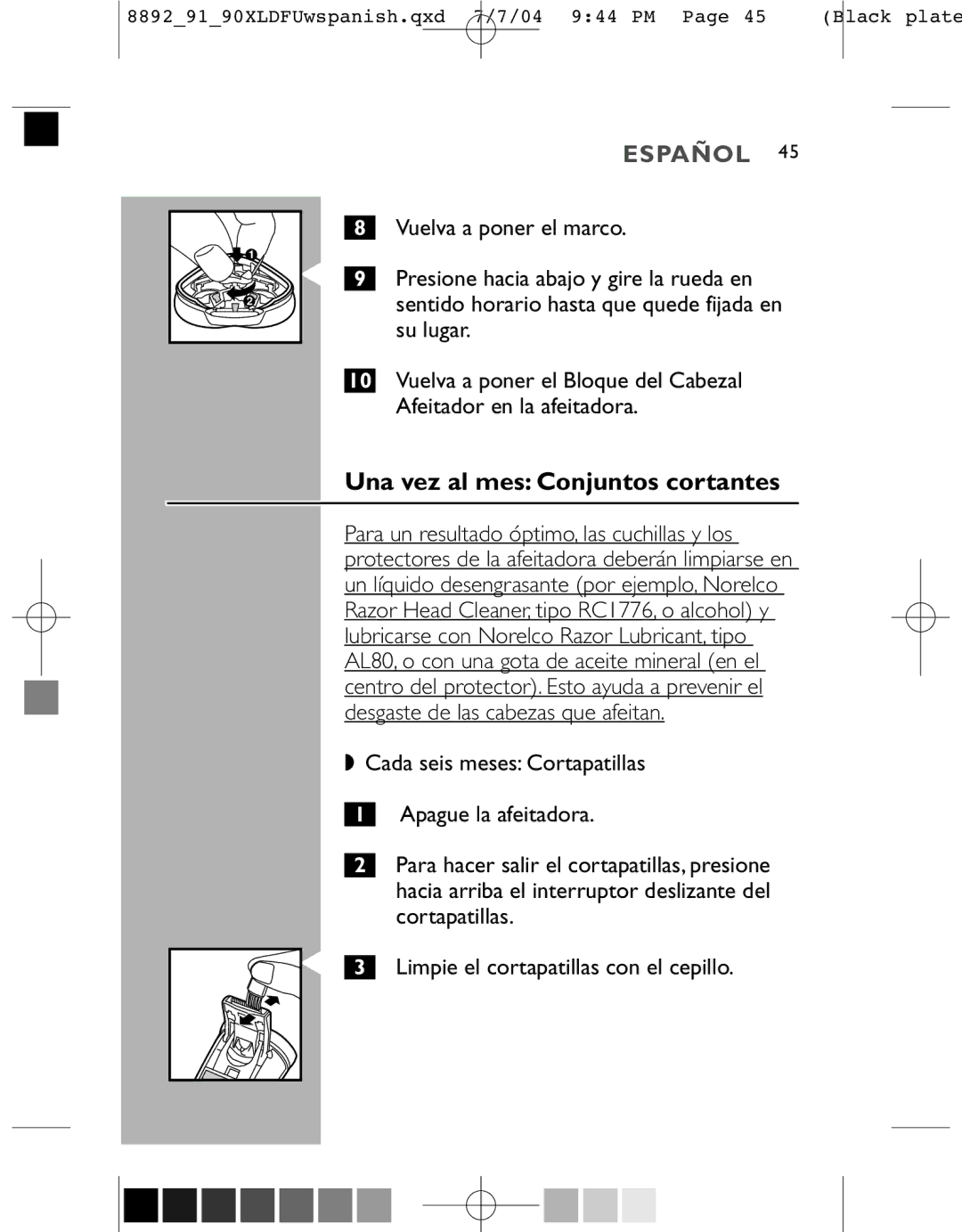 Philips 8892XL, 8890XL, 8891XL manual Una vez al mes Conjuntos cortantes, Vuelva a poner el marco 