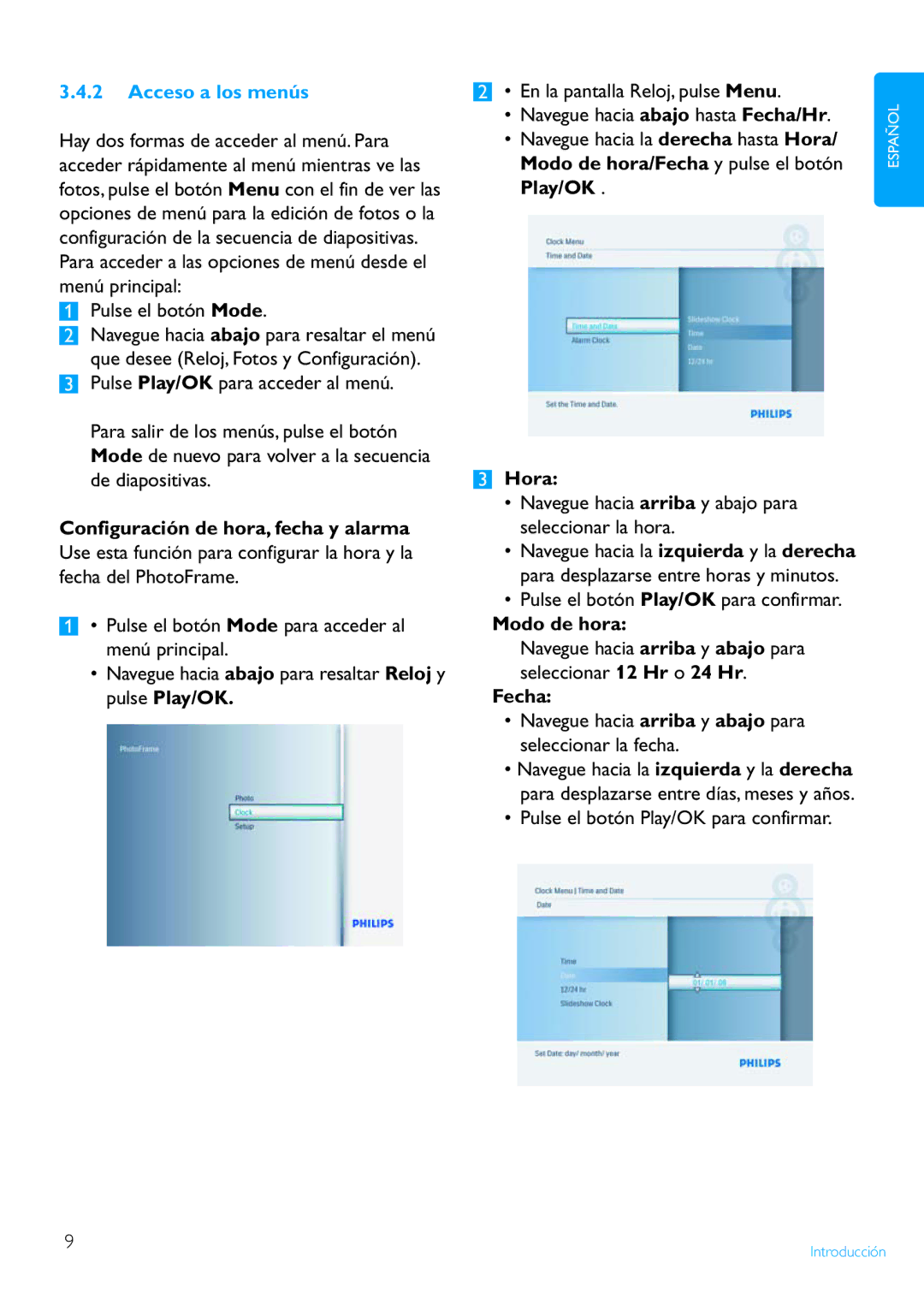 Philips 8FF2FP Acceso a los menús, Configuración de hora, fecha y alarma, Modo de hora/Fecha y pulse el botón Play/OK Hora 