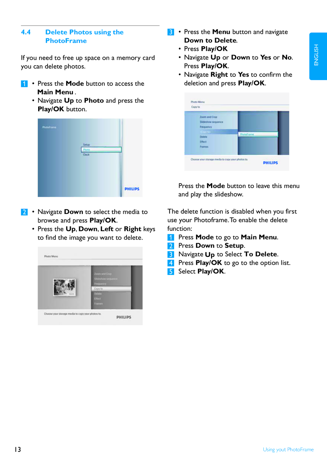 Philips 8FF2FPB user manual Delete Photos using the PhotoFrame 