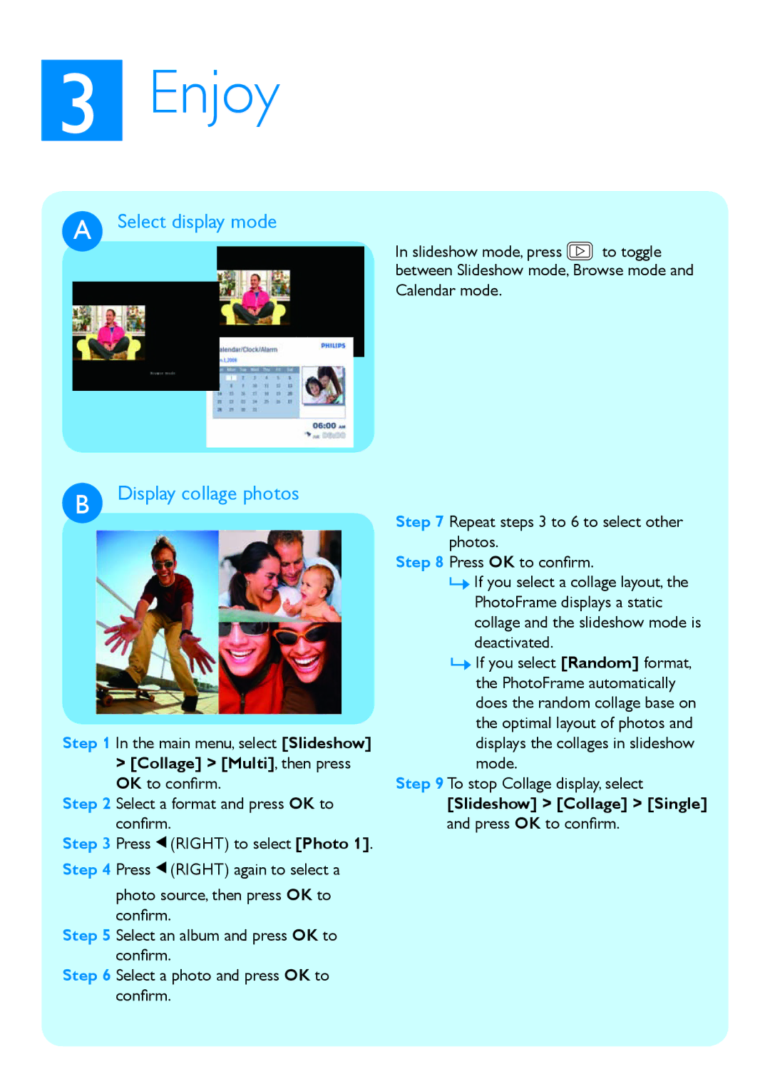 Philips 8FF3CME, 8FF3CDW Enjoy, Select display mode, Display collage photos, Collage Multi, then press OK to conﬁrm 