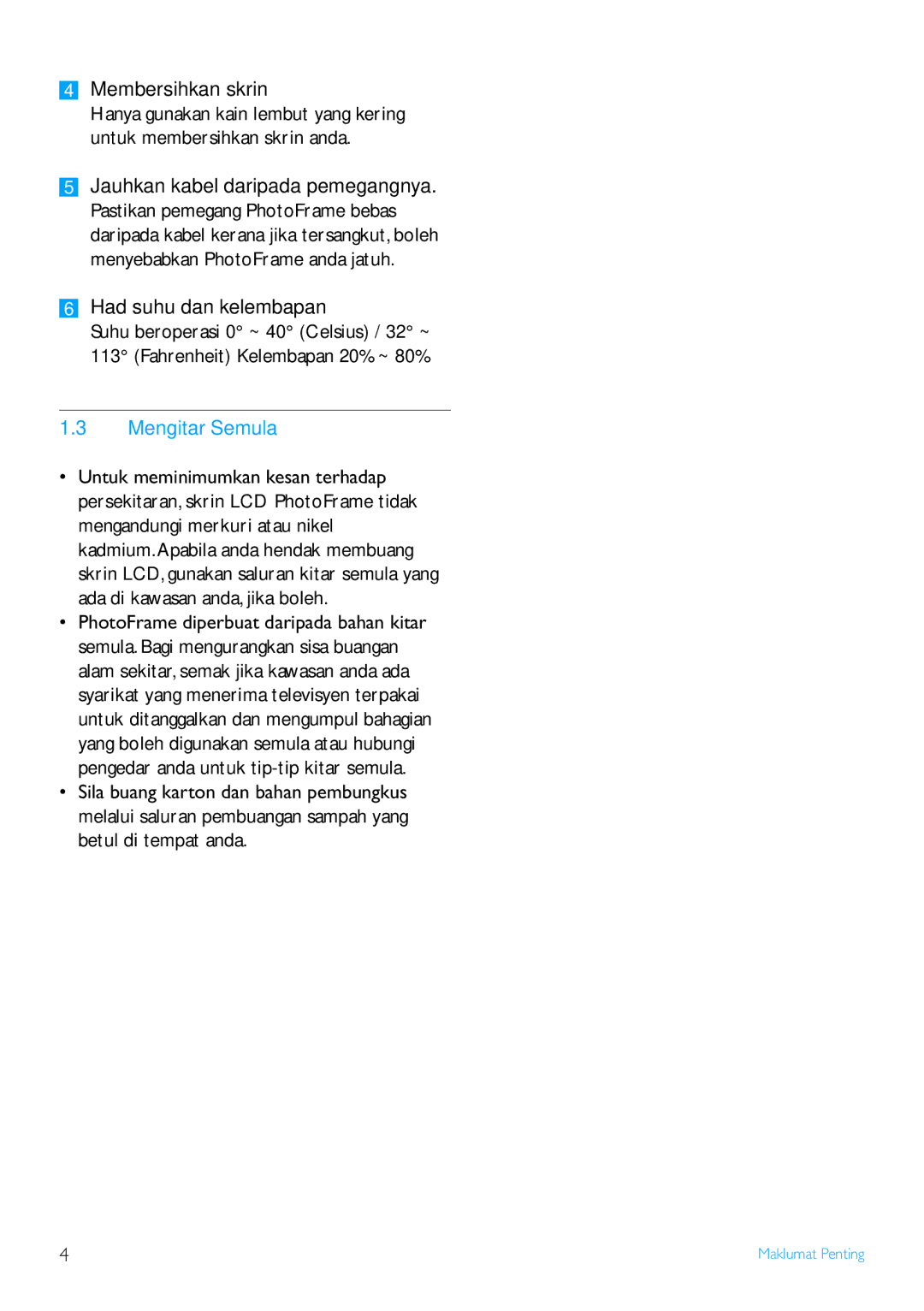 Philips 8FF3FP Series, 7FF3FP Series, 6FF3FP Series user manual Membersihkan skrin, Had suhu dan kelembapan, Mengitar Semula 