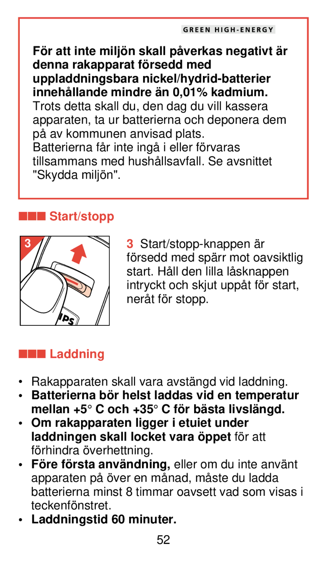 Philips 920 manual Start/stopp, Laddning 