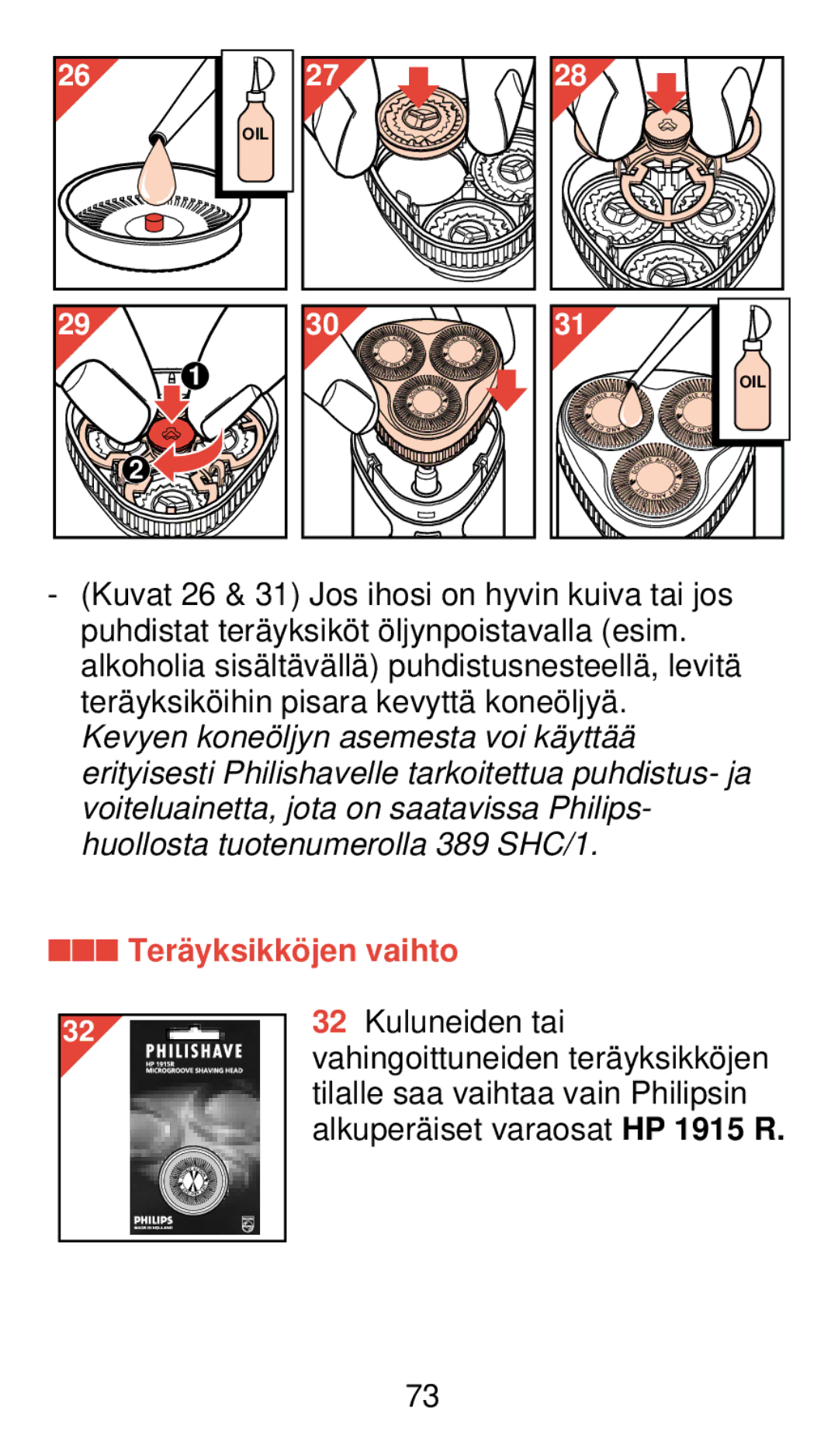 Philips 920 manual Terä yksikkö jen vaihto, Kuluneiden tai 