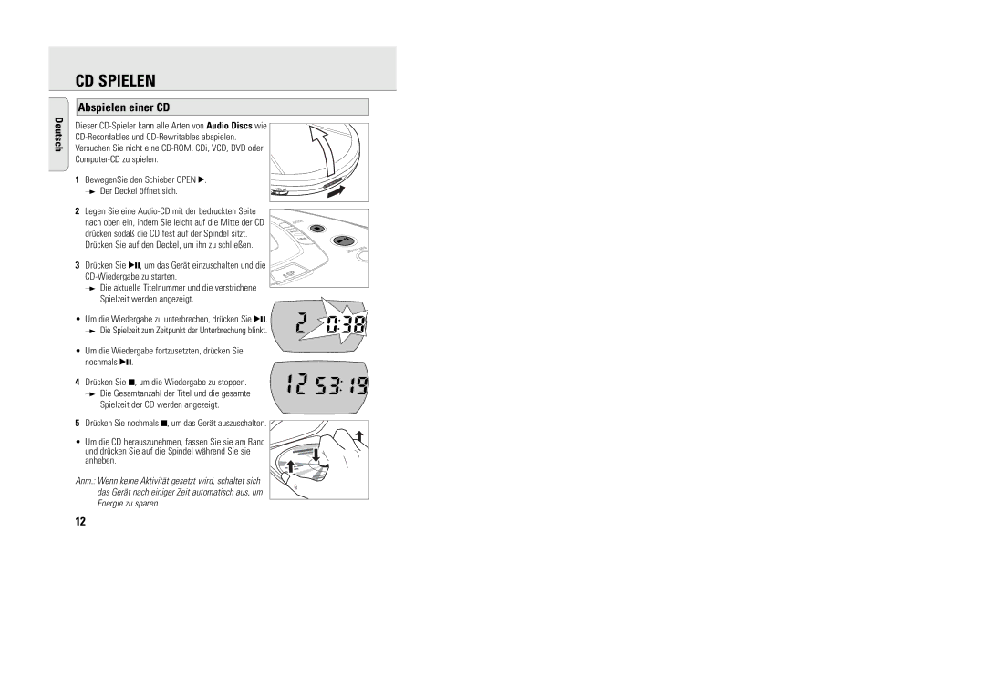 Philips 9240 manual CD Spielen, Abspielen einer CD, Um die Wiedergabe fortzusetzten, drücken Sie nochmals 