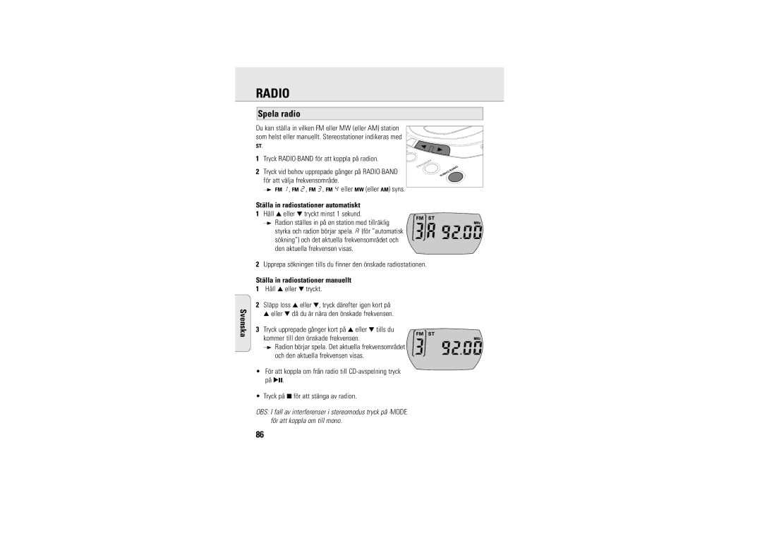 Philips 9240 manual Spela radio, FM 1, FM 2, FM 3, FM 4 eller MW eller AM syns, Ställa in radiostationer automatiskt 