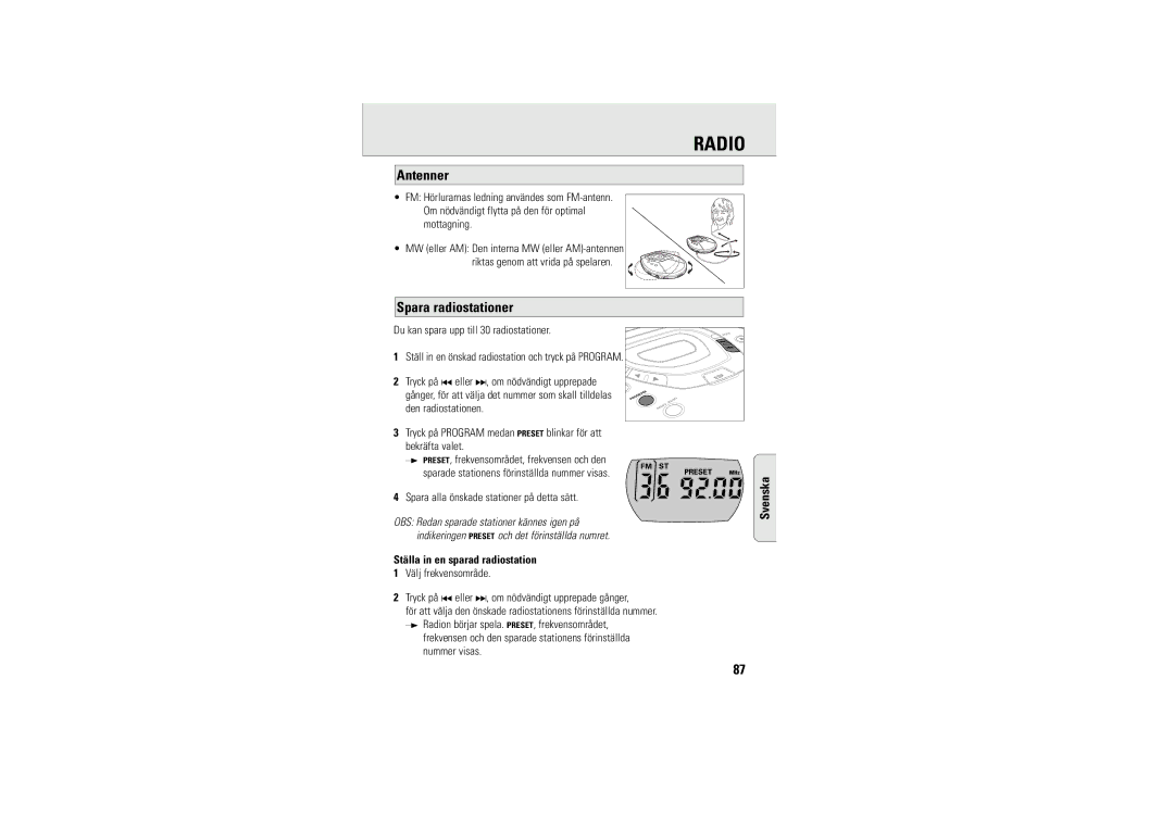 Philips 9240 Antenner, Spara radiostationer, Du kan spara upp till 30 radiostationer, Ställa in en sparad radiostation 