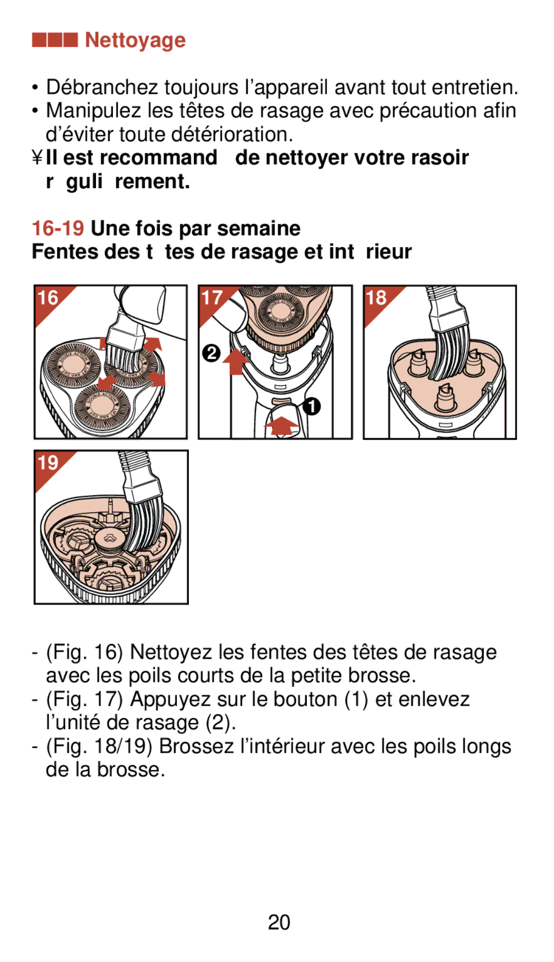 Philips 930 manual Nettoyage, Appuyez sur le bouton 1 et enlevez l’unité de rasage 