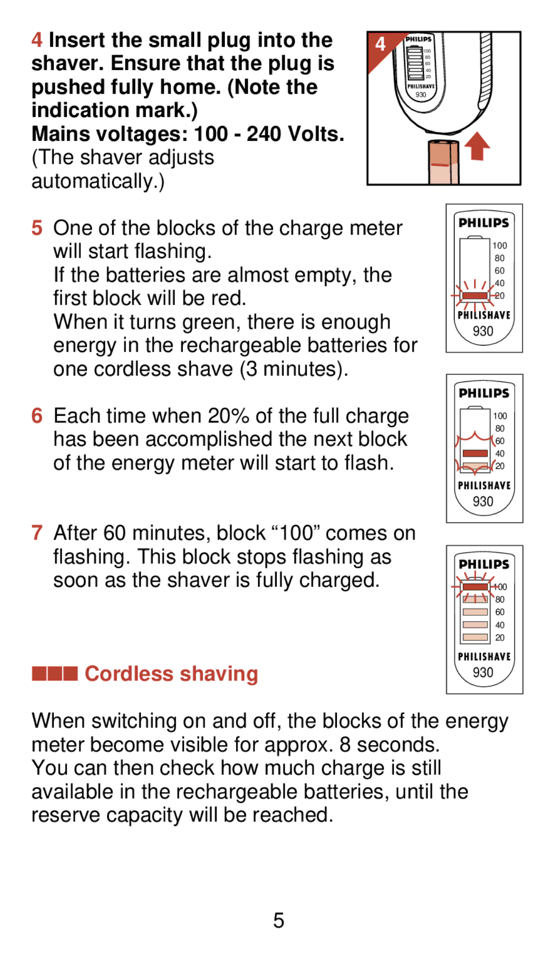 Philips 930 manual Insert the small plug into, Shaver. Ensure that the plug is Pushed fully home. Note, Cordless shaving 