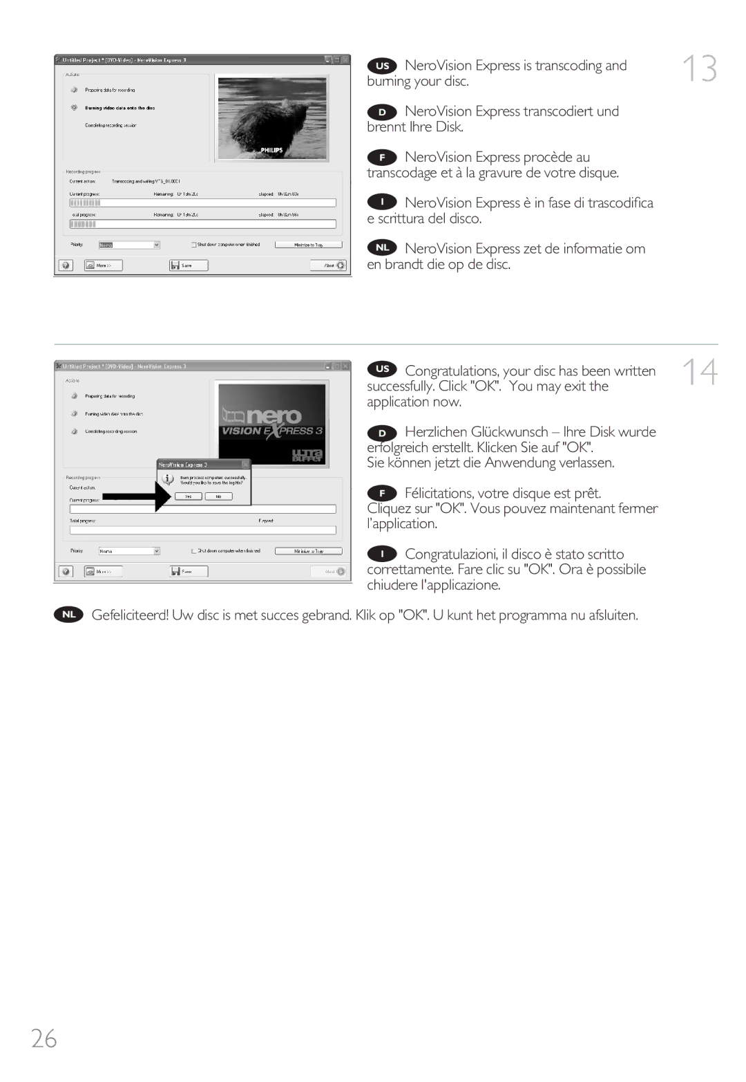 Philips 9305 125 2004.7 manual Burning your disc, NeroVision Express transcodiert und brennt Ihre Disk, Application now 