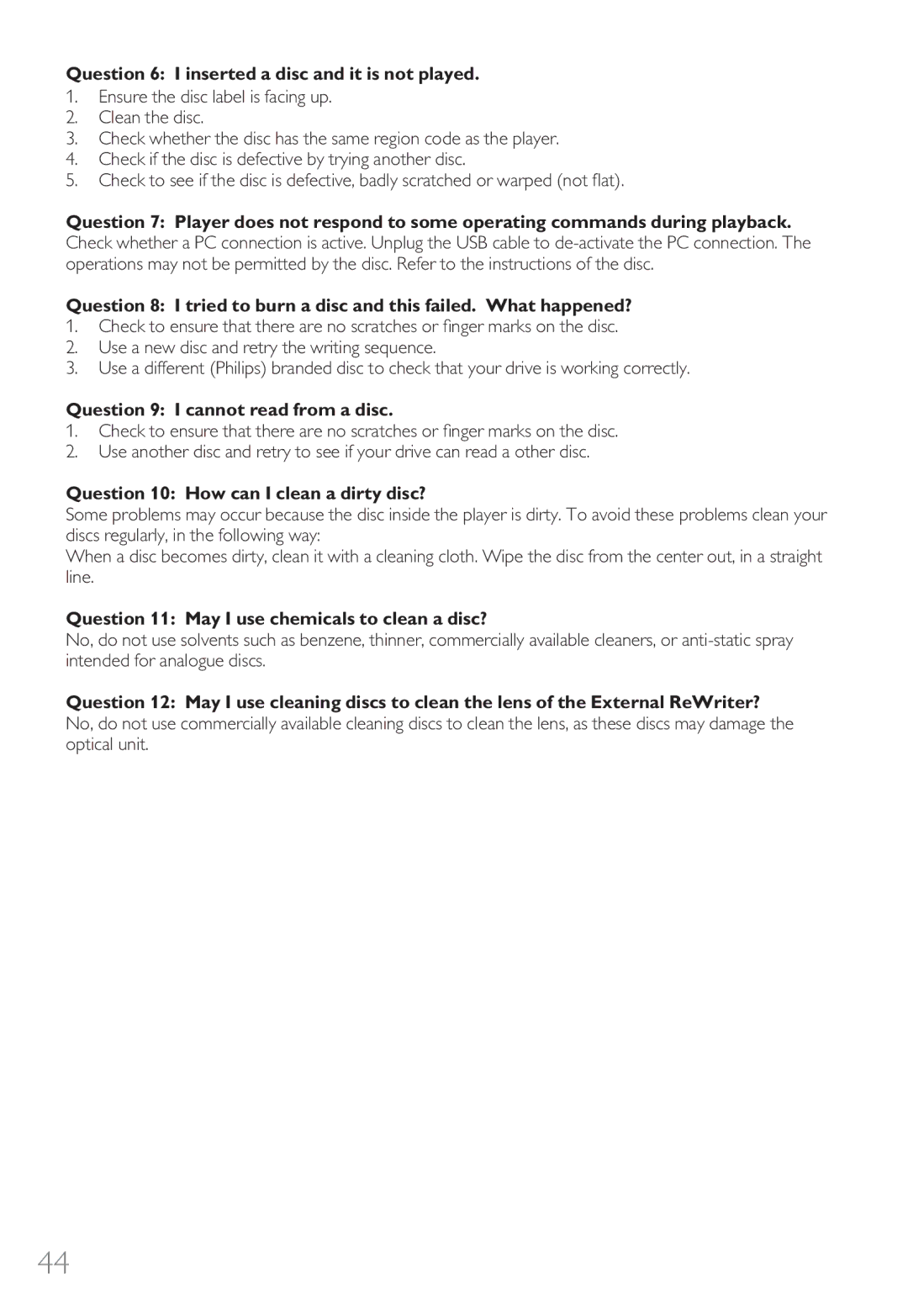 Philips 9305 125 2004.7 manual Question 6 I inserted a disc and it is not played, Question 9 I cannot read from a disc 