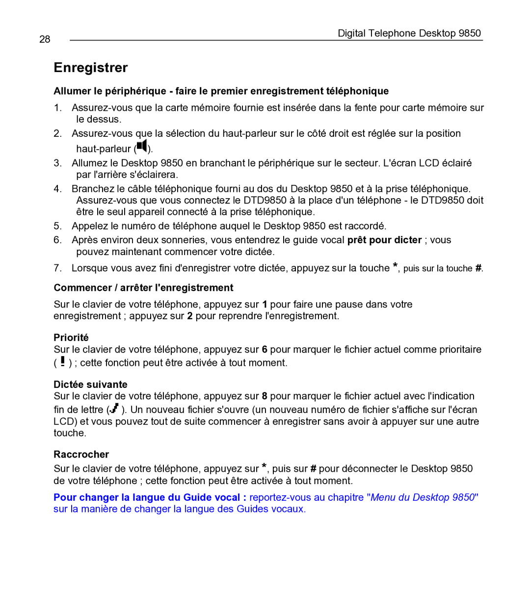 Philips 9850 manual Enregistrer, Commencer / arrêter lenregistrement, Priorité, Dictée suivante, Raccrocher 