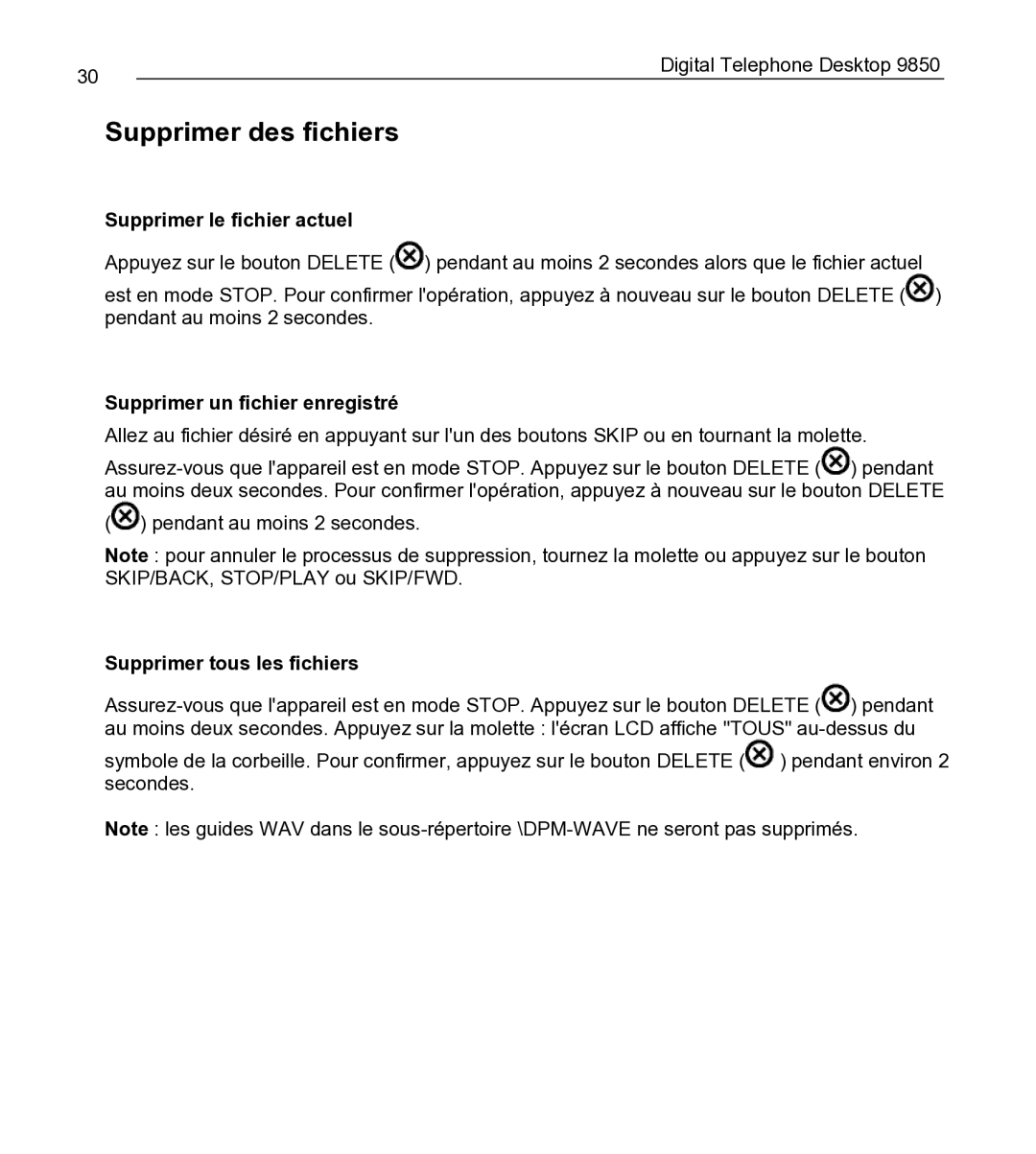 Philips 9850 manual Supprimer des fichiers, Supprimer le fichier actuel, Supprimer un fichier enregistré 