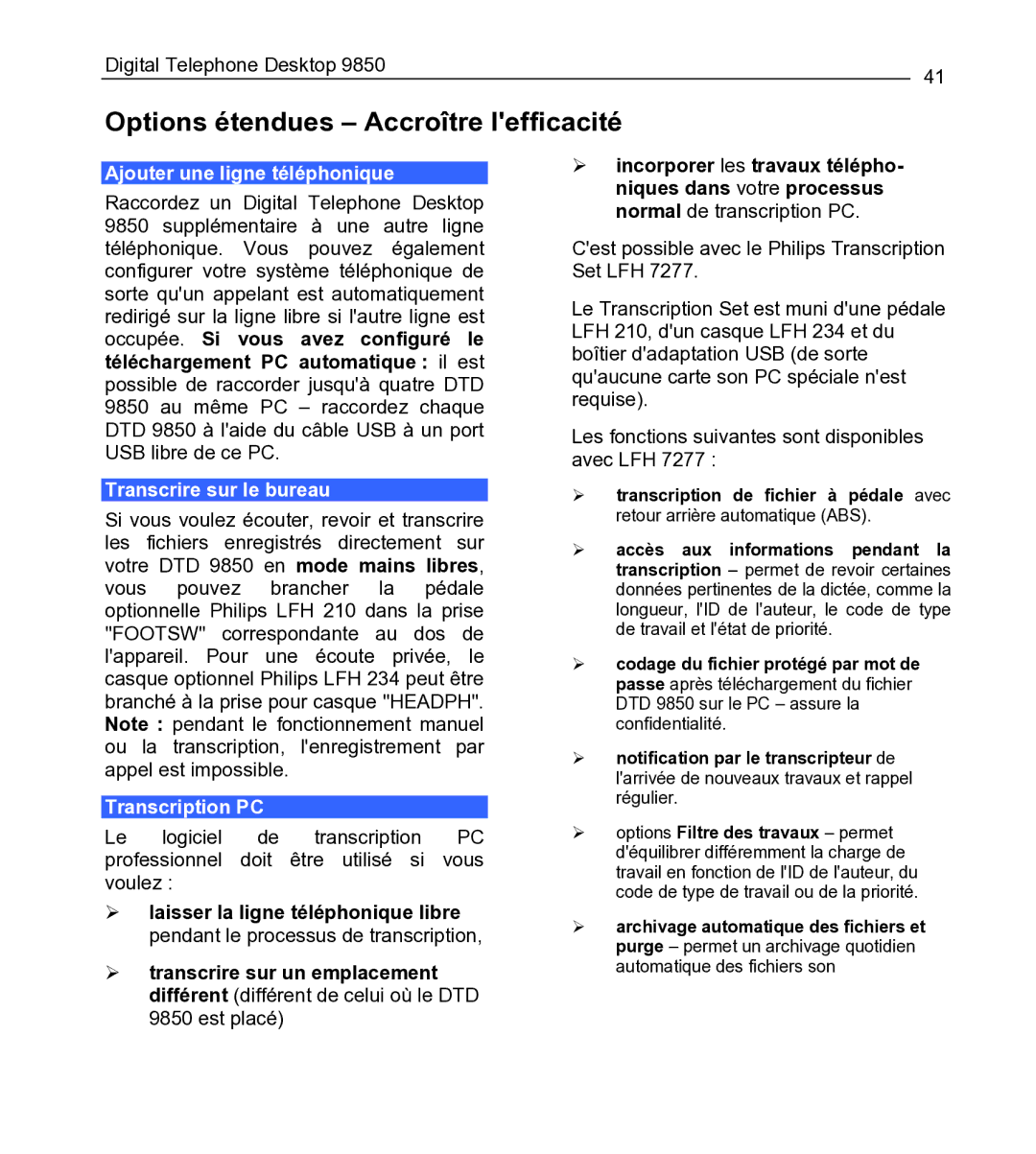 Philips 9850 manual Options étendues Accroître lefficacité, Laisser la ligne téléphonique libre 