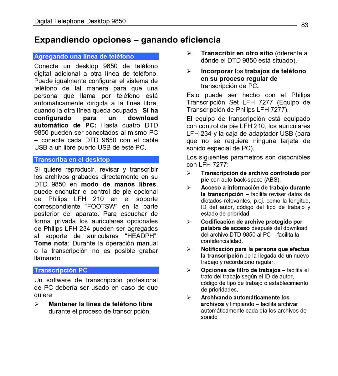 Philips 9850 manual Expandiendo opciones ganando eficiencia, Mantener la línea de teléfono libre 