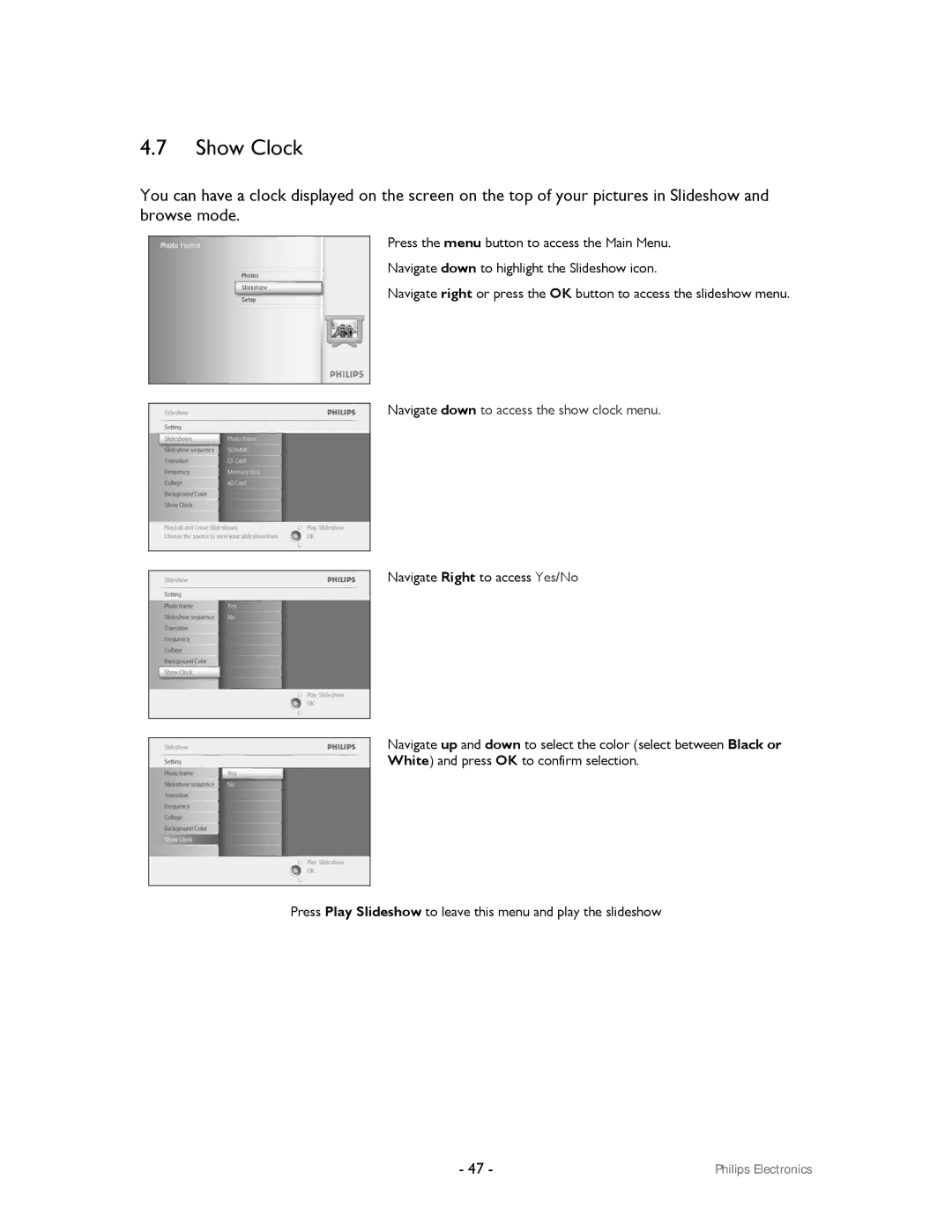 Philips 99F2 user manual Show Clock, Navigate down to access the show clock menu 