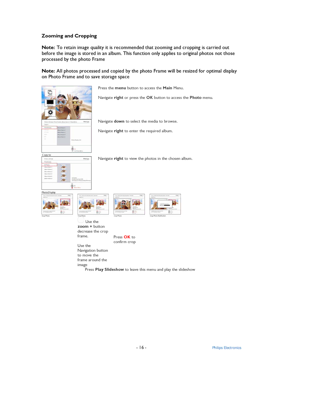 Philips 9FF2 user manual Zooming and Cropping, Zoom + button 