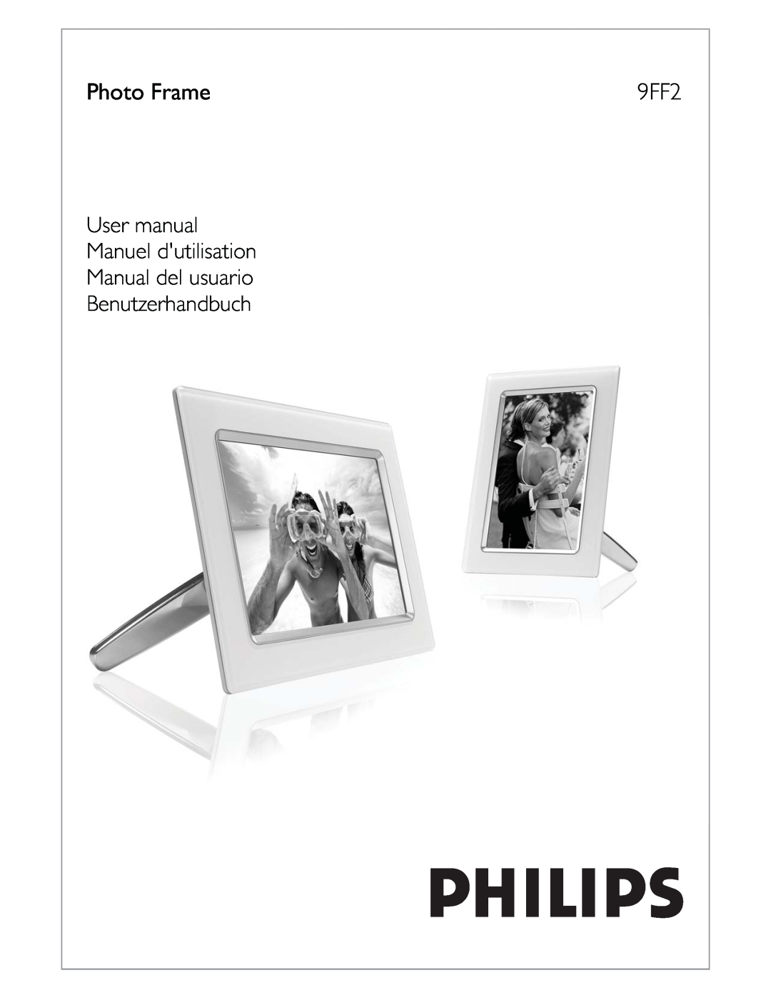 Philips 9FF2 user manual Photo Frame, User manual Manuel dutilisation Manual del usuario Benutzerhandbuch 