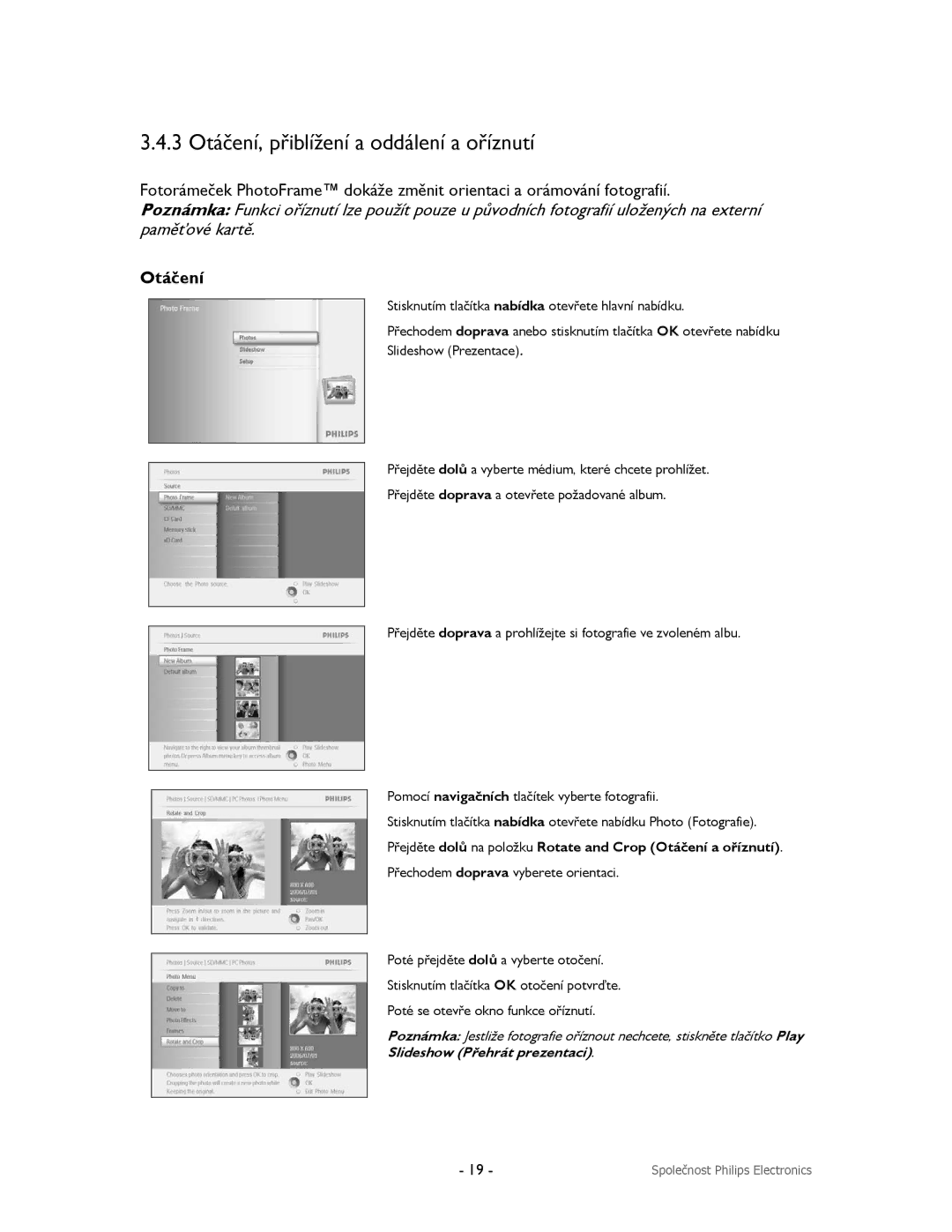 Philips 9FF2CMI, 9FF2CME, 9FF2M4, 9FF2CWO user manual 3 Otáčení, přiblížení a oddálení a oříznutí 