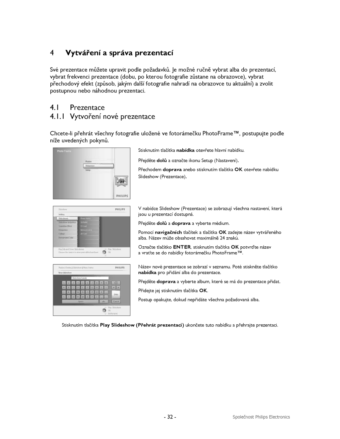 Philips 9FF2CME, 9FF2CMI, 9FF2M4, 9FF2CWO user manual Vytváření a správa prezentací, Prezentace Vytvoření nové prezentace 