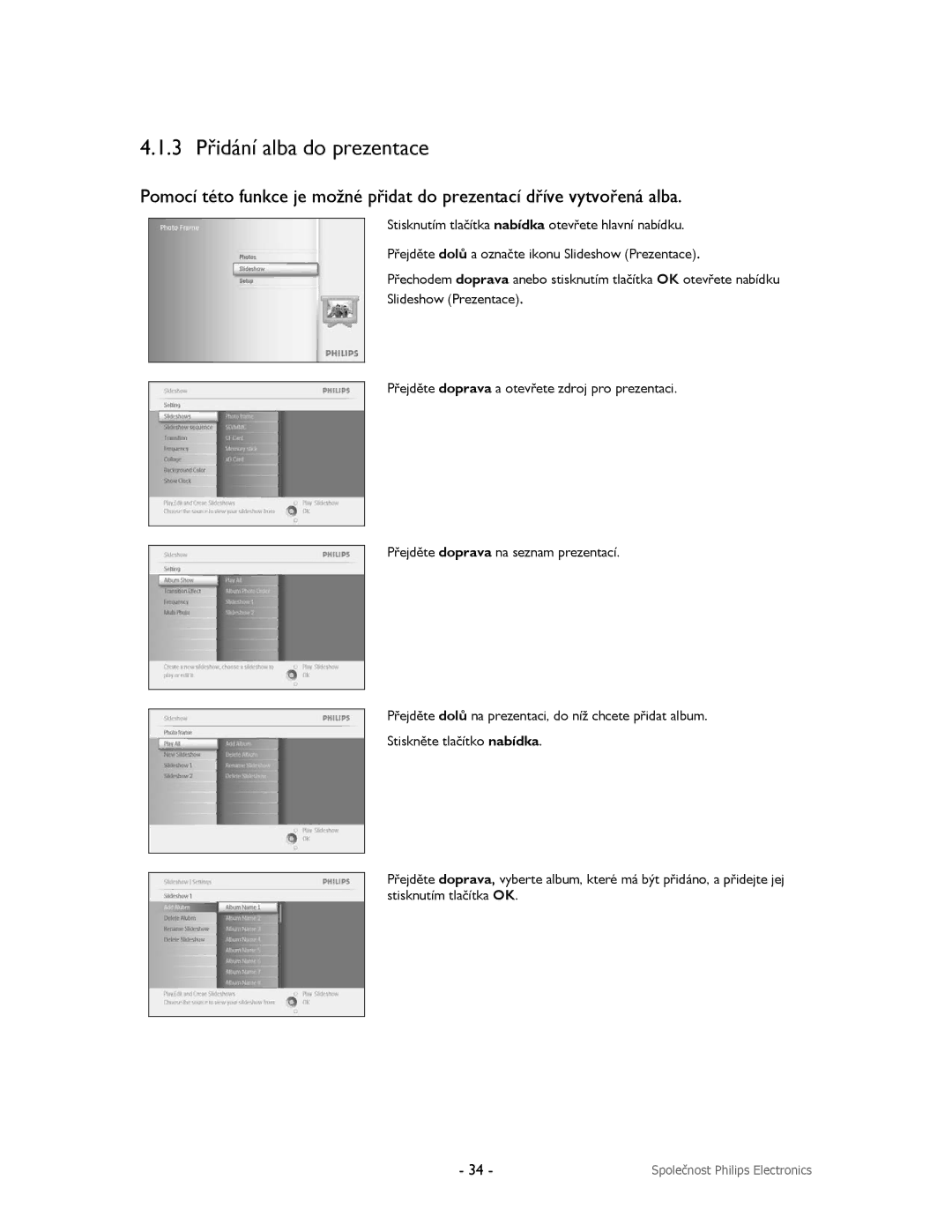 Philips 9FF2CWO, 9FF2CMI, 9FF2CME, 9FF2M4 user manual 3 Přidání alba do prezentace 