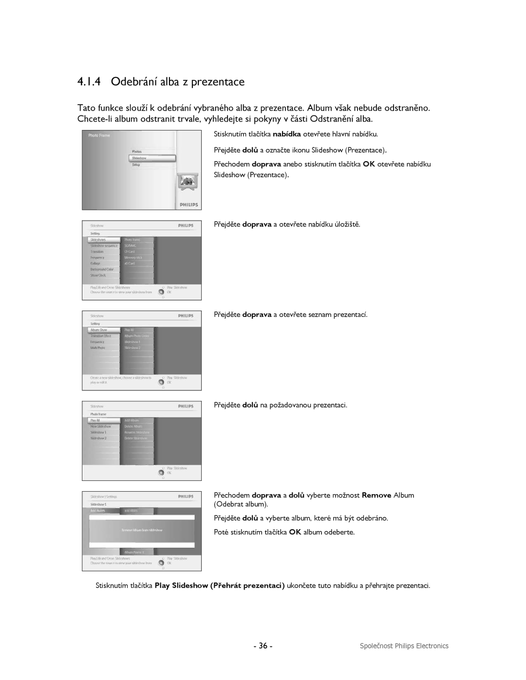 Philips 9FF2CME, 9FF2CMI, 9FF2M4, 9FF2CWO user manual Odebrání alba z prezentace 