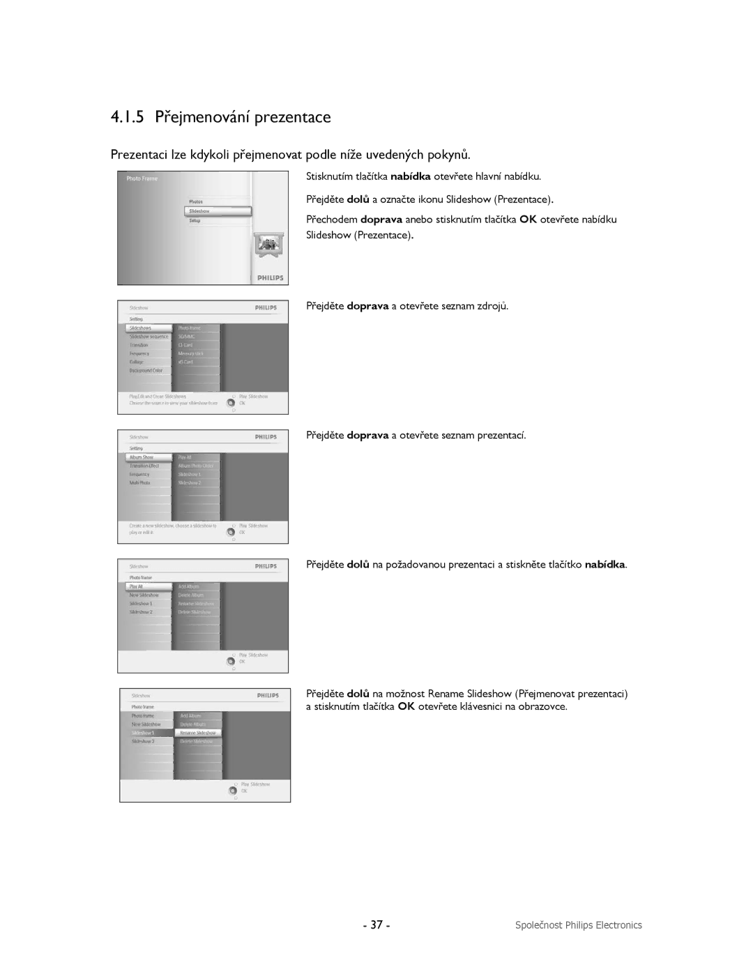 Philips 9FF2M4, 9FF2CMI, 9FF2CME, 9FF2CWO user manual 5 Přejmenování prezentace 