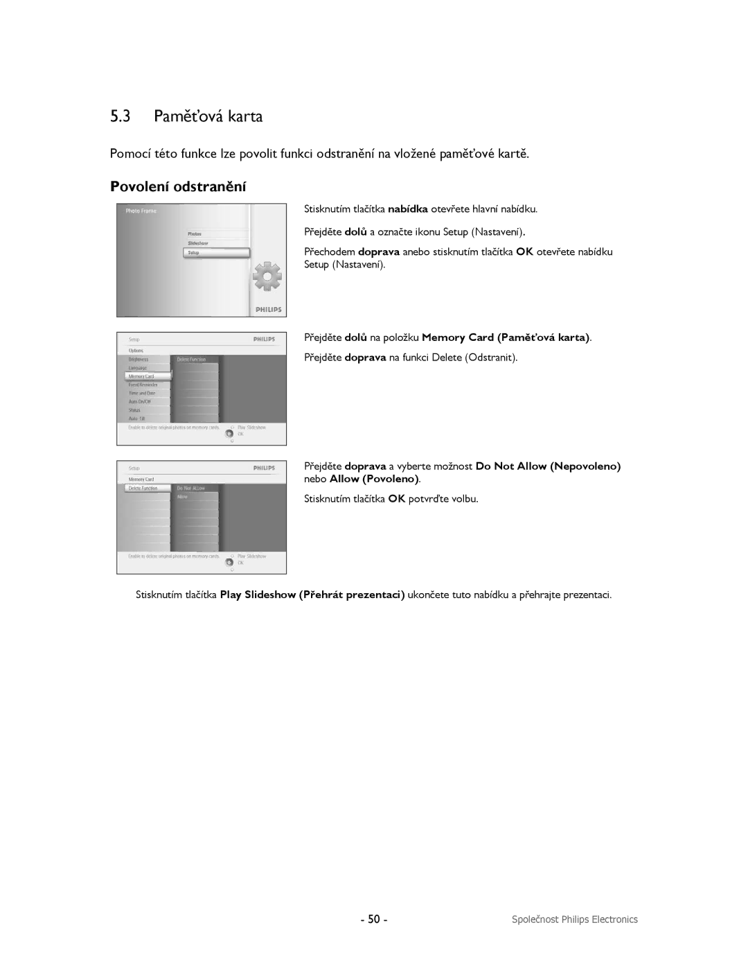 Philips 9FF2CWO, 9FF2CMI, 9FF2CME, 9FF2M4 user manual Paměťová karta, Povolení odstranění 