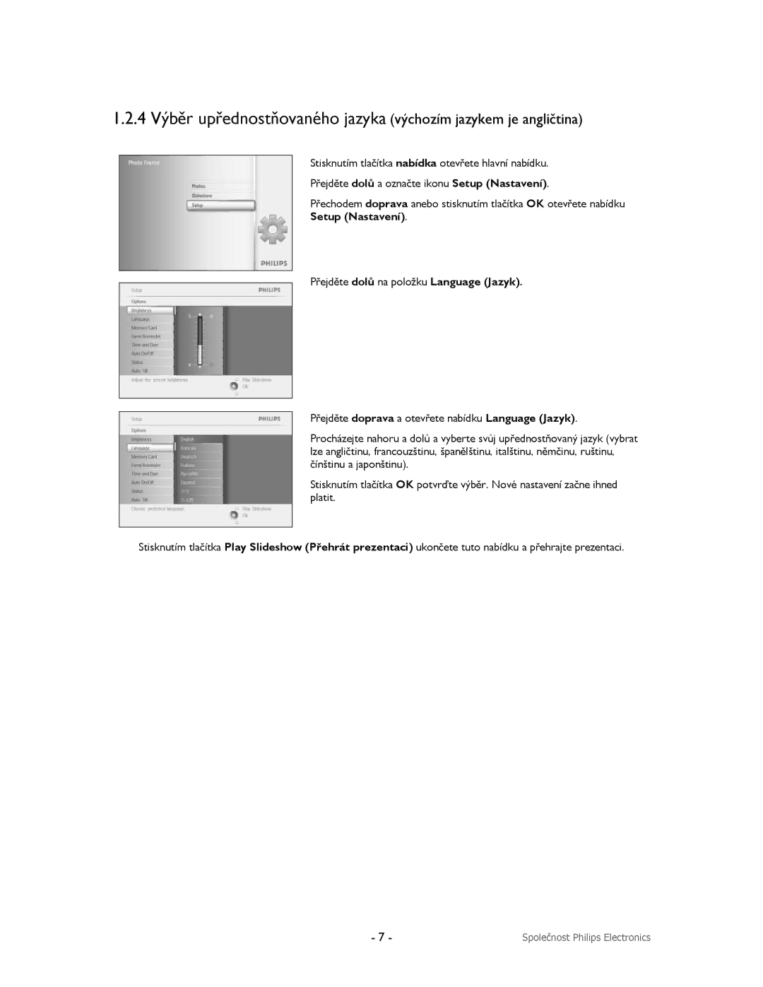 Philips 9FF2CMI, 9FF2CME, 9FF2M4, 9FF2CWO user manual Setup Nastavení Přejděte dolů na položku Language Jazyk 