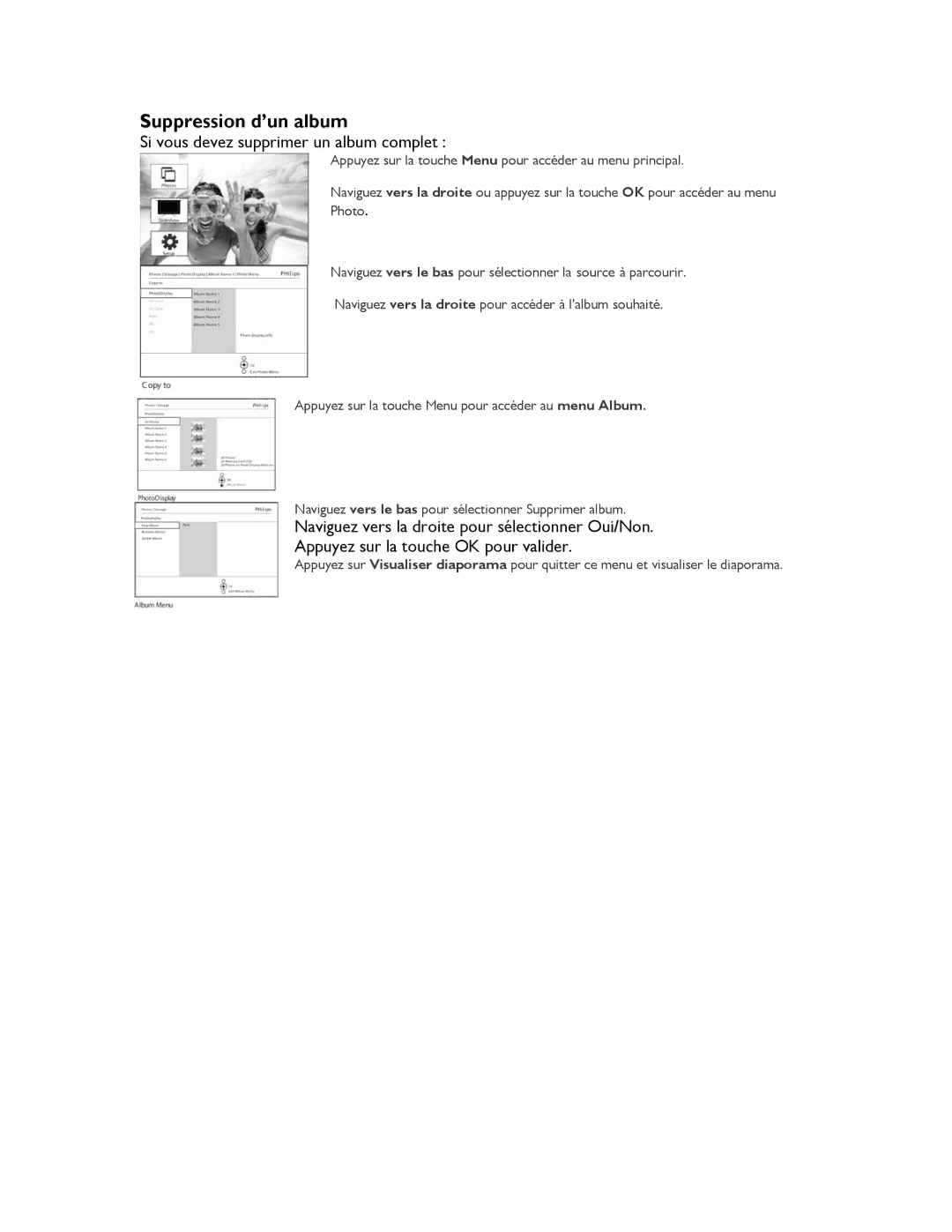 Philips 9FF2CWO, 9FF2CMI, 9FF2CME, 9FF2M4 user manual Suppression d’un album, Si vous devez supprimer un album complet 