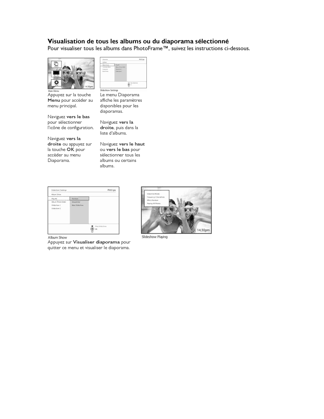 Philips 9FF2M4, 9FF2CMI, 9FF2CME, 9FF2CWO user manual Visualisation de tous les albums ou du diaporama sélectionné 