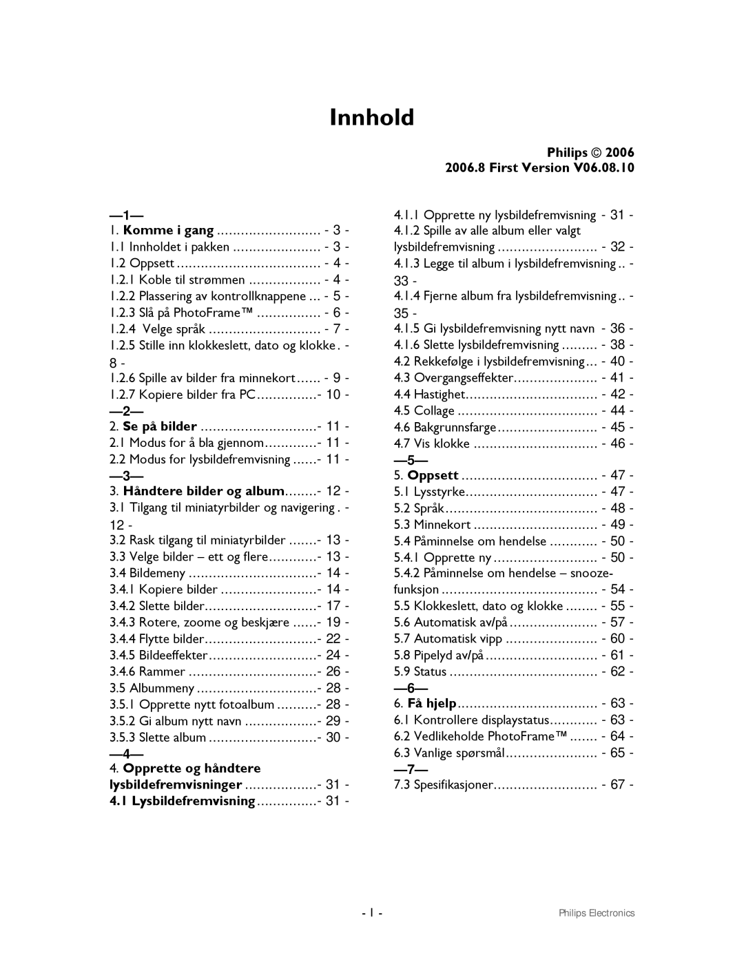 Philips 9FF2CMI, 9FF2CWO Se på bilder, Håndtere bilder og album, Lysbildefremvisninger, Philips 2006 2006.8 First Version 